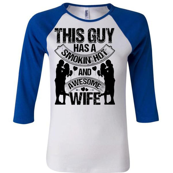 Smoking Hot And Awesome Wife T Shirt, I Love Husband T Shirt, Awesome T-Shirts