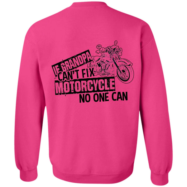 I Love Biker T Shirt, Grandpa Can't Fix Motorcycle Sweatshirt