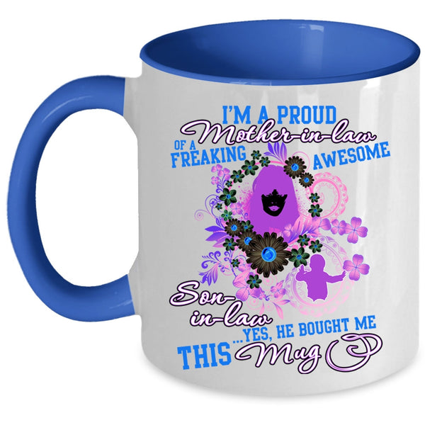 Cute Coffee Mug, I'm A Proud Mother In Law Of A Son In law Accent Mug
