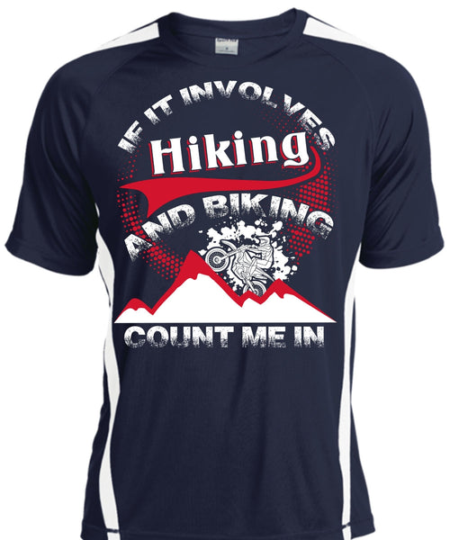 If It Involves Hiking T Shirt, Biking Count Me In T Shirt, Cool Shirt