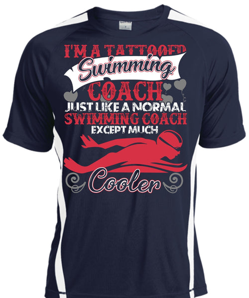 I'm A Tattooed Swimming Coach T Shirt, Being A Swimming T Shirt, Cool Shirt