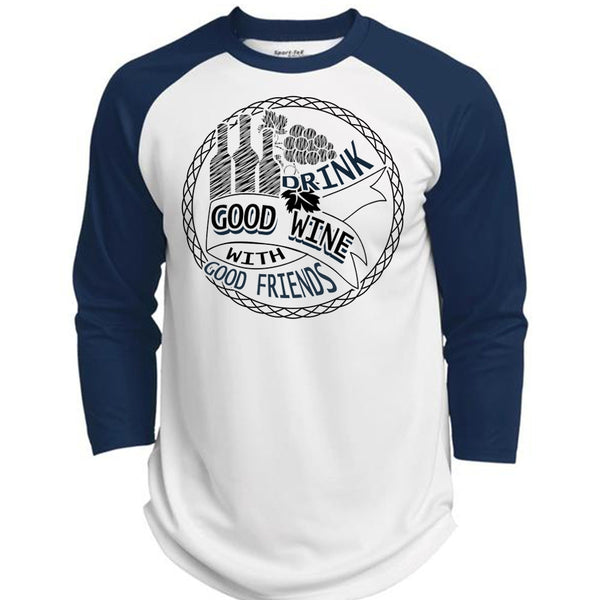 Good Drink Wine With Good Friends T Shirt, I Love Wine T Shirt, Awesome T-Shirts  (Polyester Game Baseball Jersey)