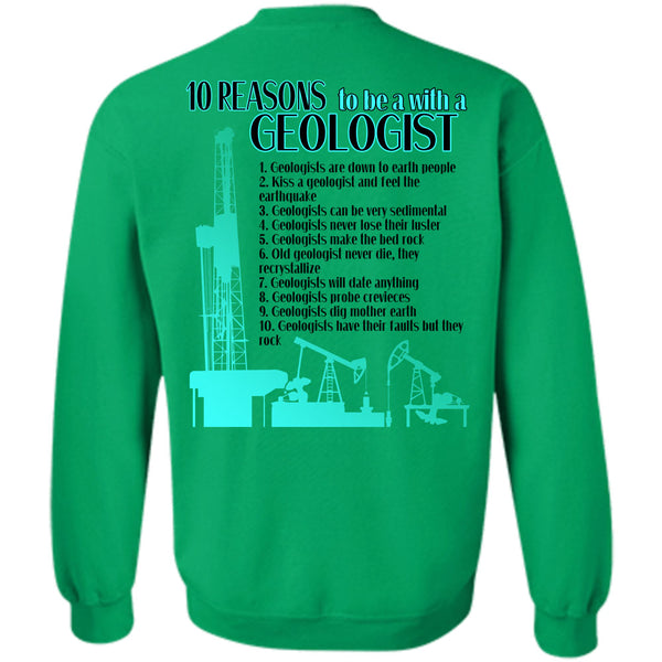 Being A Geologist T Shirt, 10 Reasons To Be A With A Geologist Sweatshirt