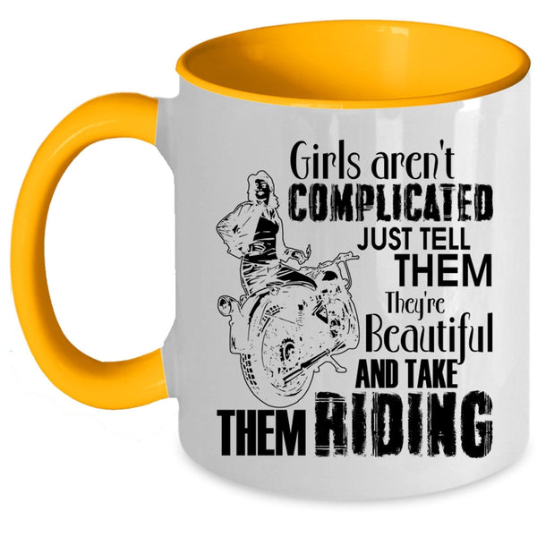 They're Beautiful And Take Them Riding Coffee Mug, Girls Aren't Complicated Accent Mug