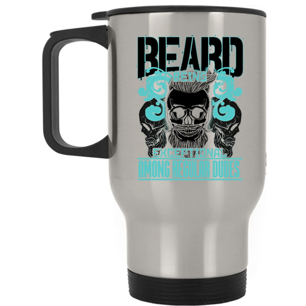 Cool Bearded Men Travel Mug, Beard Being Exceptional Among Regular Dudes Mug