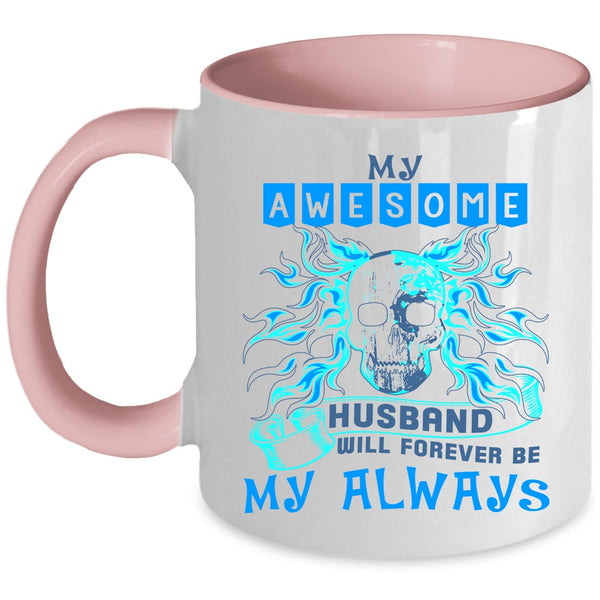 Marry Coffee Mug, My Awesome Husband Will Be My Always Accent Mug