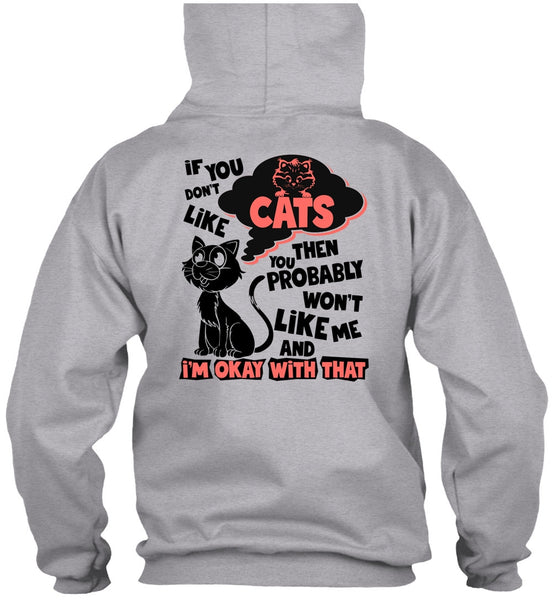 You Don't Like Cats T Shirt, I Love My Cat T Shirt