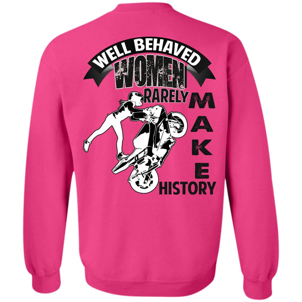 I Love Biker T Shirt, Well Behaved Women Sweatshirt