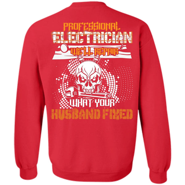 Husband Fixed T Shirt, I Love Electrician Sweatshirt