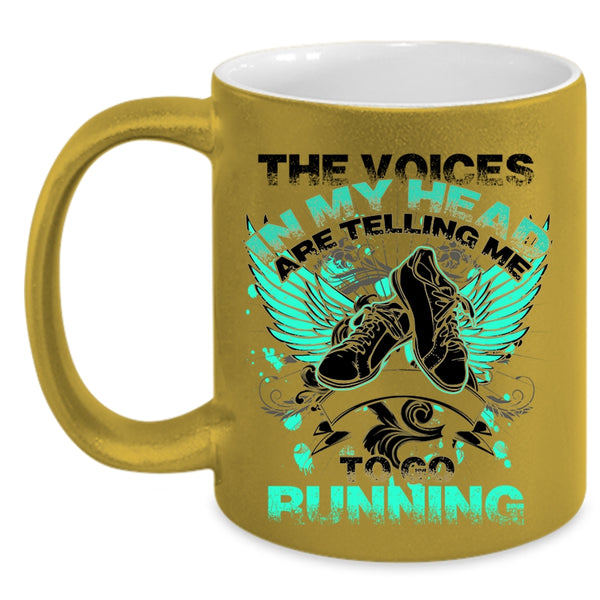 Cool Running Coffee Mug, In My Head Are Telling Me To Go Running Accent Mug