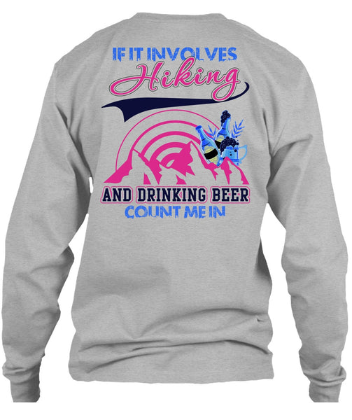 If It Involves Hiking T Shirt, I Love Hiking T Shirt