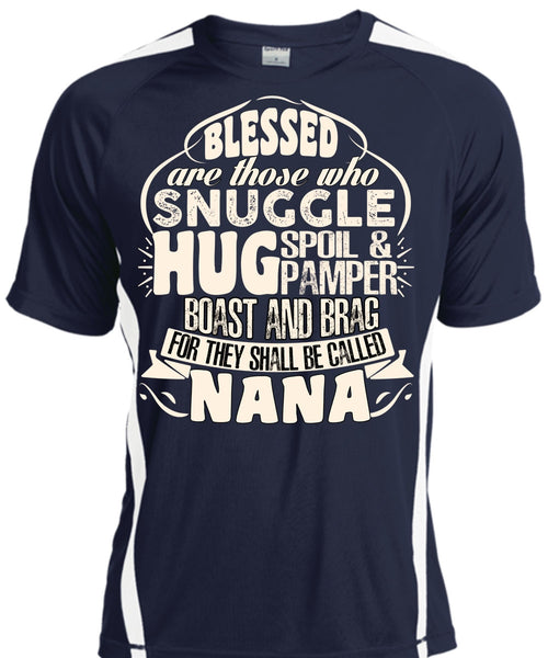 They Shall Be Called Nana T Shirt, Being A Nana T Shirt, Cool Shirt