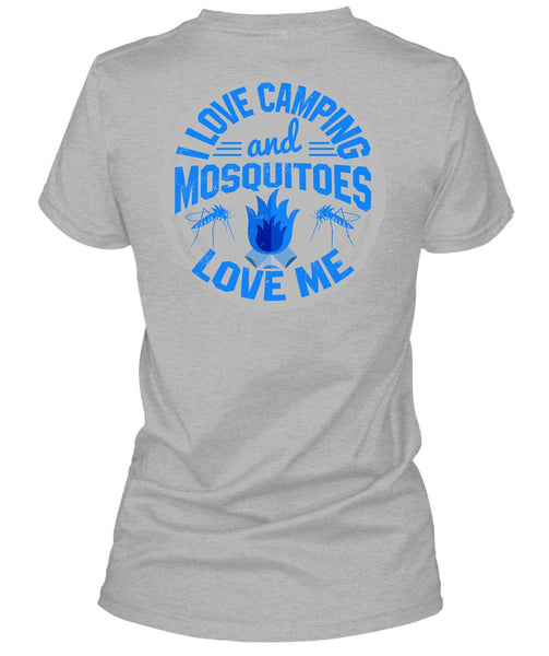 I Love Camping And Mosquitoes Love Me T Shirt, I Love Camping T Shirt