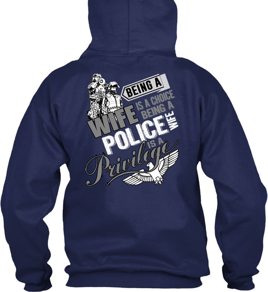 Being A Wife Is A Choice T Shirt, Being A Police Wife T Shirt