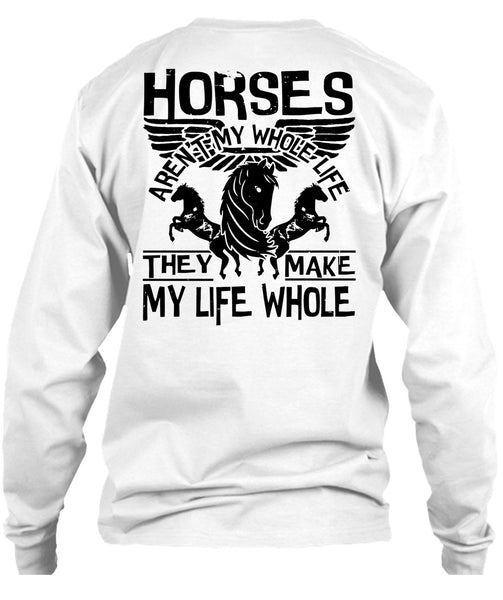 Horses Aren't My Whole Life T Shirt, I Love Equestrian T Shirt