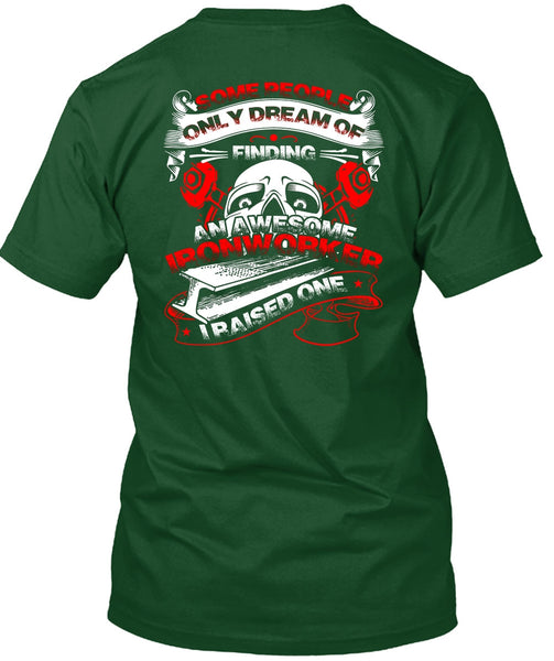 Awesome Ironworker T Shirt, Being An Ironworker T Shirt