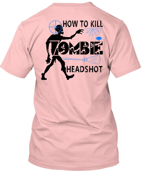 How To Kill Zombie Headshot T Shirt, Wait For Halloween T Shirt