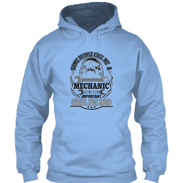 Some People Call Me A Mechanic T Shirt, Dad Mechanic T Shirt