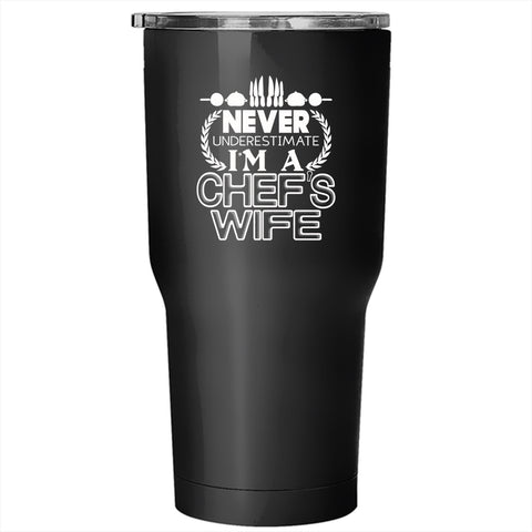 I'm A Chef's Wife Tumbler 30 oz Stainless Steel, Cool Just Married Travel Mug