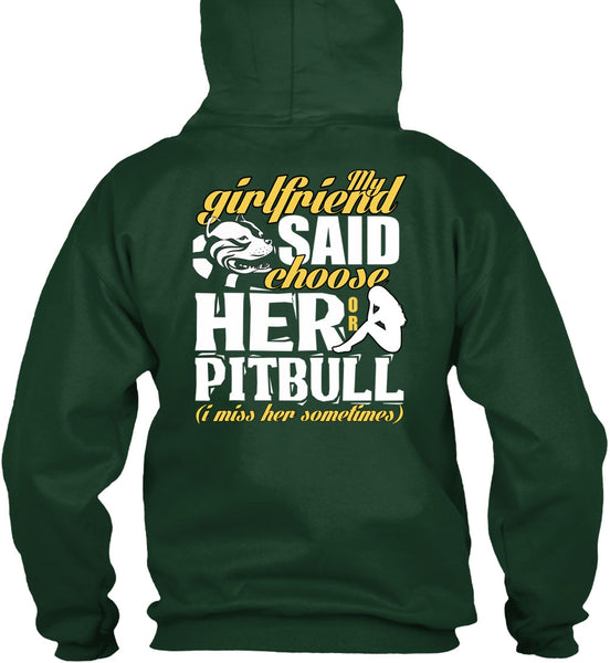 My Girlfriend Said Choose Her Or Pit Bull T Shirt, My Favorite T Shirt