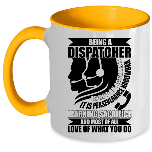 Awesome Dispatcher Coffee Mug, Being A Dispatcher Accent Mug