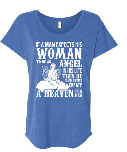 Woman To Be An Angel T Shirt, Create A Heaven T Shirt, Cool Shirt (Ladies' Triblend Dolman Sleeve)