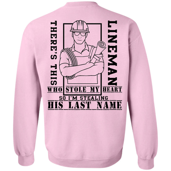 Being A Lineman T Shirt, There's Lineman Who Stole My Heart Sweatshirt