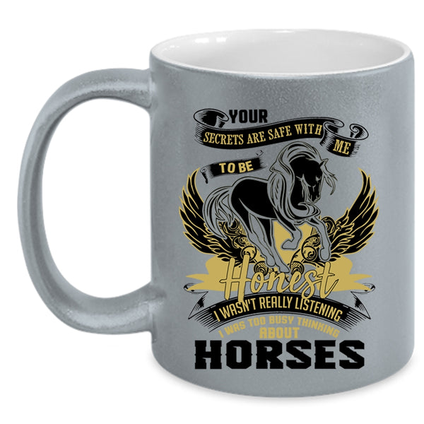 Funny Riding Coffee Mug, I Was Too Busy Thinking About Horses Accent Mug