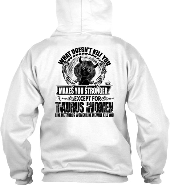 Except For Taurus Women T Shirt, I Love Taurus T Shirt
