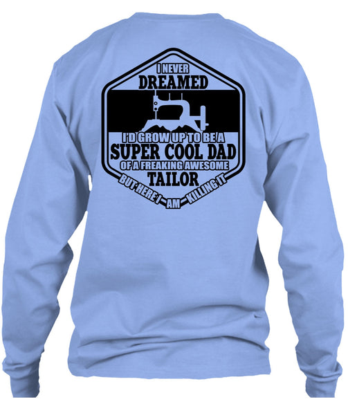 I'd Grow Up To Be A Cool Dad T Shirt, I Love Sewing T Shirt