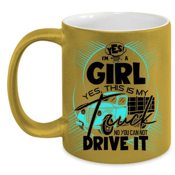 This Is My Truck Coffee Mug, I'm A Girl Accent Mug