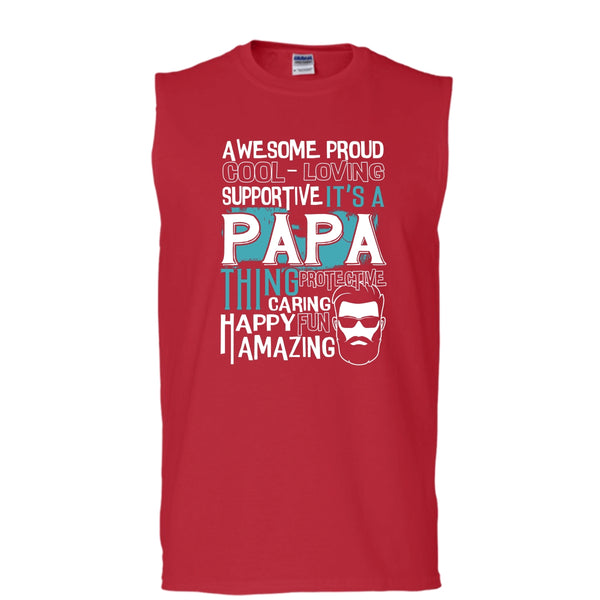 Awesome Proud T Shirt, It's A Papa Thing T Shirt, Cool T Shirt (Men's Cotton Sleeveless)