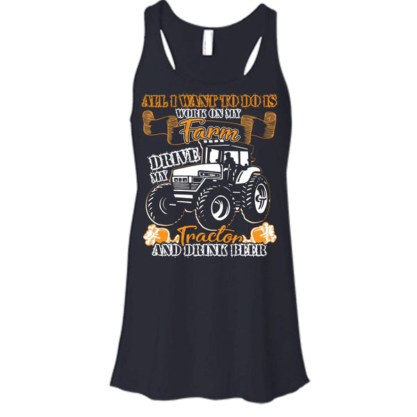 All I Want To Do Work On My Farm T Shirt, Drive My Tractor T Shirt, Cool T Shirt