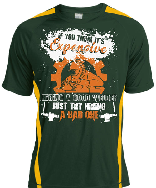 Hiring A Good Welder T Shirt, Being A Welder T Shirt, Cool Shirt
