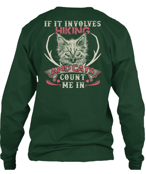 If It Involves Hiking T Shirt, Cats Count Me In T Shirt