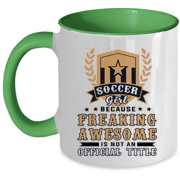 Awesome Soccer Girl Coffee Mug, Soccer Girl Accent Mug