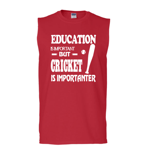 Education Is Important T Shirt, Cricket Is Importanter T Shirt, Cool T Shirt (Men's Cotton Sleeveless)