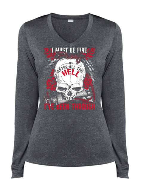 I Must Be Fire Proof T Shirt, Being A Firefighter T Shirt, Cool Shirt (Ladies LS Heather V-Neck)