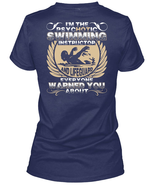 I'm The Psychotic Swimming T Shirt, I Love Swimming T Shirt