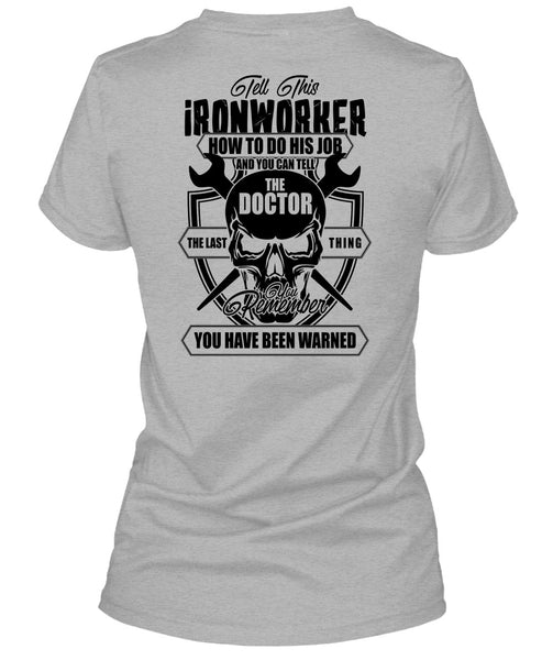 Tell This Ironworker T Shirt, I Love Ironworker T Shirt