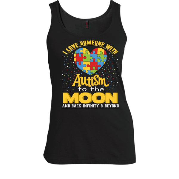 I Love Someone Autism T Shirt, To The Moon And Back Tank Top