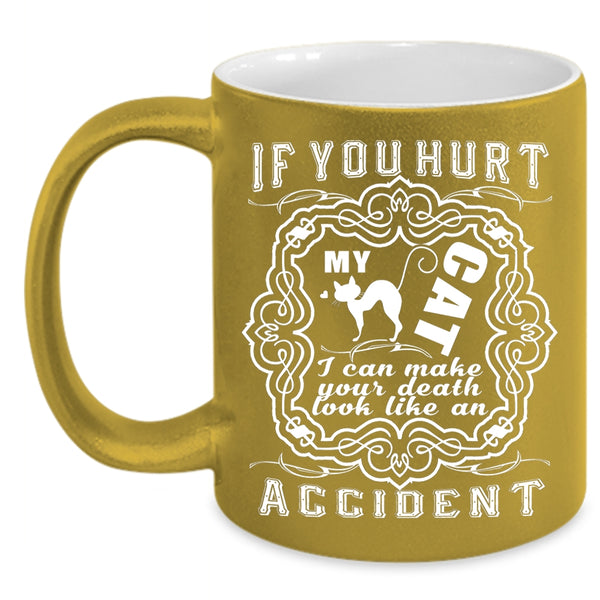 Don't Hurt My Cat Coffee Mug, Funny Gift For Cat Owner Coffee Cup