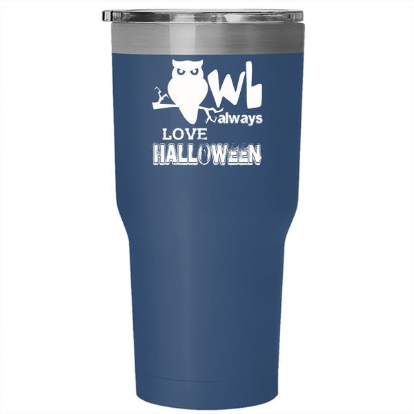 Owl Always Love Halloween Tumbler 30 oz Stainless Steel, Cool Halloween Travel Mug