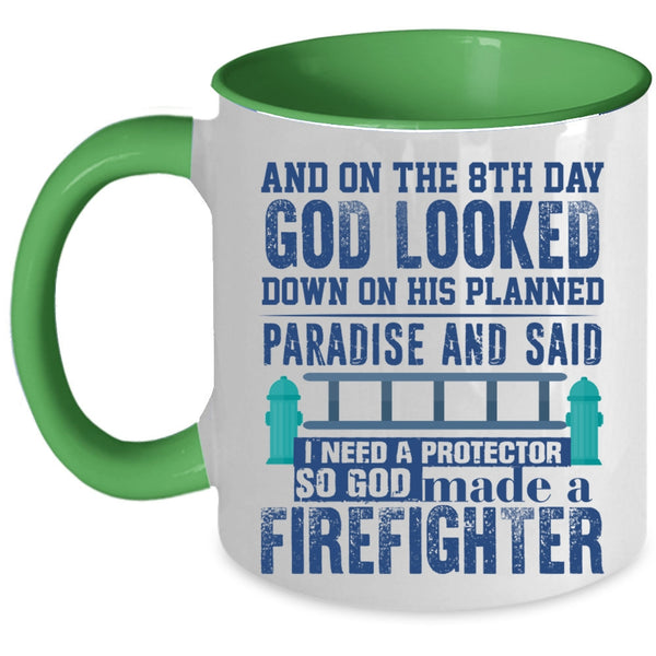 Cool Coffee Mug, On The 8th Day God Made A Firefighter Accent Mug