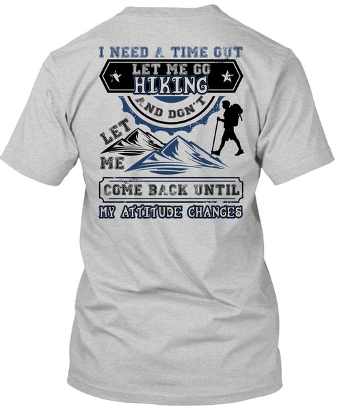 Let Me Go Hiking T Shirt, I Love Hiking T Shirt