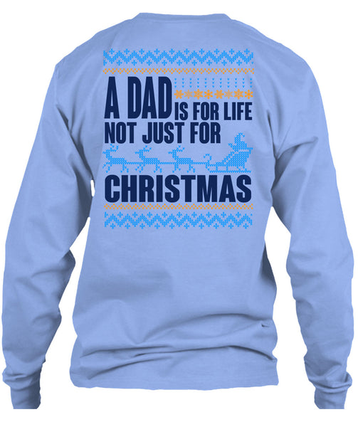 A Dad Is For Life Not Just For Christmas T Shirt, Happy New Year T Shirt