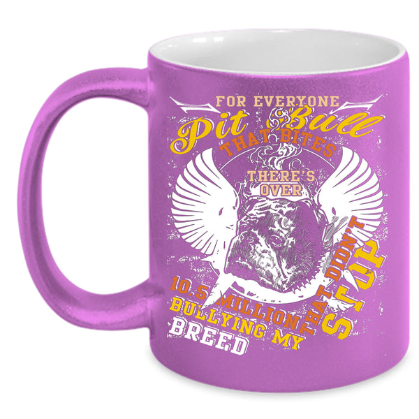 For Everyone Pit Bull Coffee Mug, Gift For Pit Bull Lovers Coffee Cup