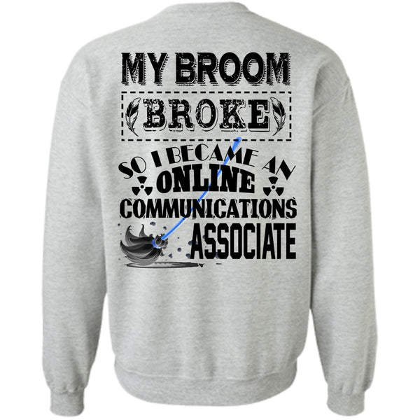 Calls Me Dispatcher T Shirt, I Become An Online Communications Associate Sweatshirt