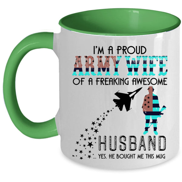 Cute Coffee Mug, Proud Army Wife Of An Awesome Husband Accent Mug