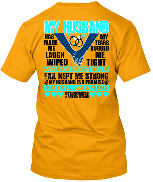 My Husband Has Made Me Laugh T Shirt, I Love Husband T Shirt